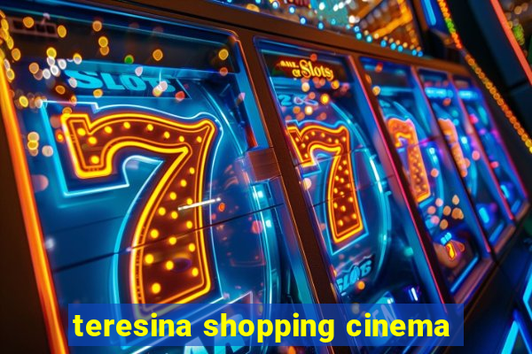 teresina shopping cinema